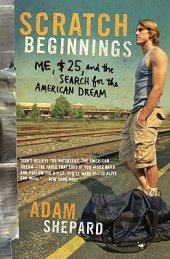 book Scratch Beginnings: Me, $25, and the Search for the American Dream