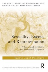 book Sexuality, Excess, and Representation: A Psychoanalytic Clinical and Theoretical Perspective