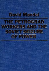 book The Petrograd Workers and the Soviet Seizure of Power