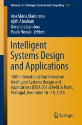 book Intelligent Systems Design and Applications: 16th International Conference on Intelligent Systems Design and Applications (ISDA 2016) held in Porto, ... Systems and Computing (557), Band 557)