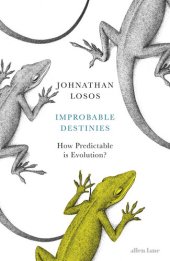 book Improbable Destinies: Fate, Chance, and the Future of Evolution