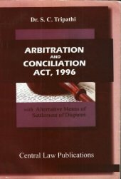 book Arbitration and Conciliation Act, 1996 India with Alternative Disputes Resolution ADR