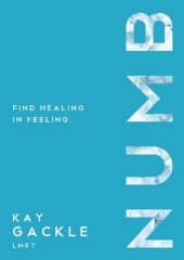 book NUMB : find healing in feeling.