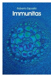 book Immunitas: The Protection and Negation of Life