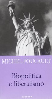 book Biopolitica e liberalismo. Detti e scritti su potere ed etica 1975-1984