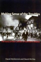 book Making Sense of the Troubles: The Story of the Conflict in Northern Ireland