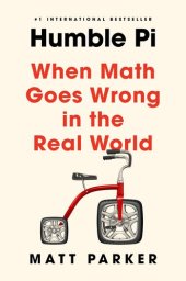 book Humble Pi: When Math Goes Wrong in the Real World