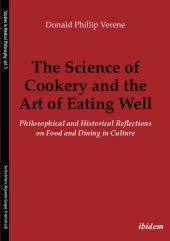 book The science of cookery and the art of eating well : philosophical and historical reflections on food and dining in culture