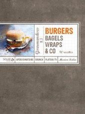 book Burgers, bagels, wraps & co