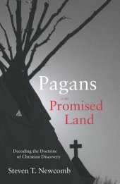 book Pagans in the Promised Land: Decoding the Doctrine of Christian Discovery