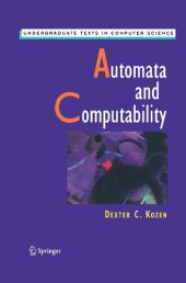 book Automata and Computability (Undergraduate Texts in Computer Science)