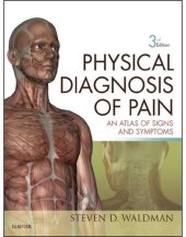 book Physical Diagnosis of Pain: An Atlas of Signs and Symptoms, 3rd Edition