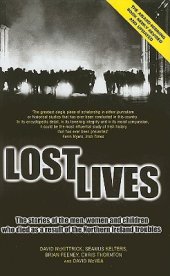 book Lost Lives: The Stories of the Men, Women and Children who Died as a Result of the Northern Ireland Troubles