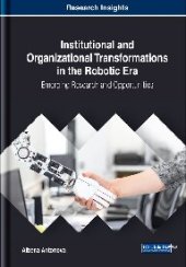 book Institutional and Organizational Transformations in the Robotic Era.