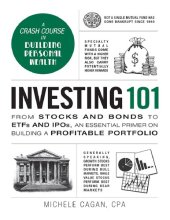 book Investing 101: From Stocks and Bonds to ETFs and IPOs, an Essential Primer on Building a Profitable Portfolio (Adams 101)