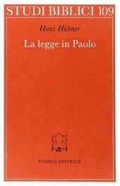 book La legge in Paolo. Contributo allo sviluppo della teologia paolina