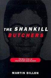 book The Shankill Butchers: The Real Story of Cold-Blooded Mass Murder