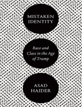 book Mistaken Identity: Race and Class in the Age of Trump