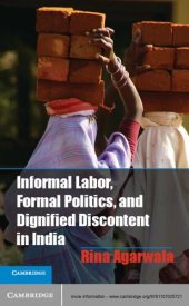 book Informal Labor, Formal Politics, and Dignified Discontent in India