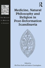 book Medicine, Natural Philosophy and Religion in Post-Reformation Scandinavia