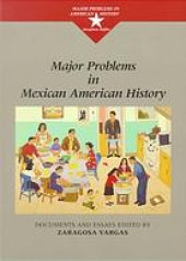 book Major problems in Mexican American history : documents and essays