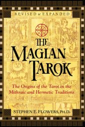 book The Magian Tarok: The Origins of the Tarot in the Mithraic and Hermetic Traditions