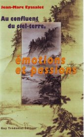 book Au confluent du ciel-terre, émotions et passions