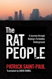 book The Rat People: A Journey through Beijing’s Forbidden Underground