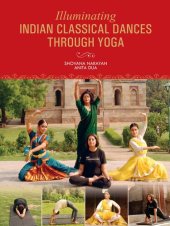 book Illuminating Indian Classical Dances Through Yoga