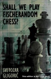 book Shall We Play Fischerandom Chess? (Batsford Chess Books)