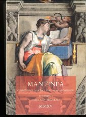 book Mantinea: commentarii bis in anno prodeuntes. Volumen I, huius anni singulare. MMXV