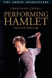 book Performing Hamlet : actors in the Modern Age