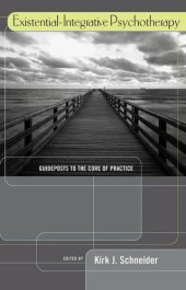 book Existential-Integrative Psychotherapy: Guideposts to the Core of Practice