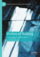 book Victims Of Stalking: Case Studies In Invisible Harms