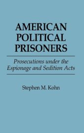 book American Political Prisoners: Prosecutions Under the Espionage and Sedition Acts