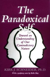 book The Paradoxical Self: Toward an Understanding of Our Contradictory Nature