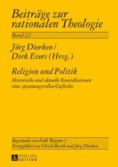 book Religion und Politik Historische und aktuelle Konstellationen eines spannungsvollen Geflechts Hartmut Ruddies zum 70. Geburtstag