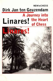 book Linares! Linares! : a journey into the heart of chess