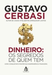 book Dinheiro: Os segredos de quem tem