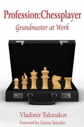 book Profession Chessplayer: Grandmaster at Work