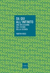 book Da qui all'infinito. Una riflessione sul futuro della scienza