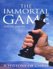 book The Immortal Game: A History of Chess