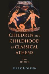 book Children and Childhood in Classical Athens