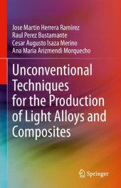 book Unconventional Techniques for the Production of Light Alloys and Composites