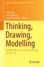 book Thinking, Drawing, Modelling - GEOMETRIAS 2017, Coimbra, Portugal, June 16–18