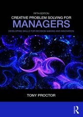 book Creative problem solving for managers : developing skills for decision making and innovation