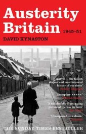 book Austerity Britain: 1945-51 by David Kynaston (Tales of a New Jerusalem #1)