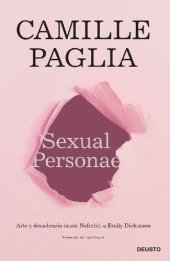 book Sexual Personae: Arte y Decadencia desde Nefertiti a Emily Dickson