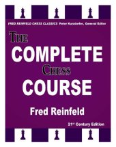 book The Complete Chess Course: From Beginning to Winning Chess!: 21st Century Edition