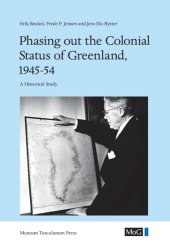 book Phasing out the Colonial Status of Greenland, 1945-54: A Historical Study